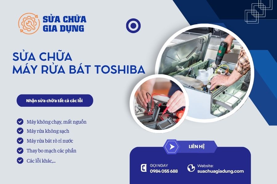 Sửa máy rửa bát Toshiba tại nhà Hà Nội