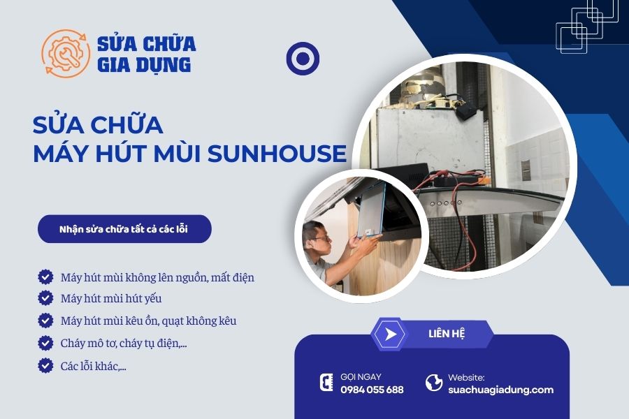 Sửa máy hút mùi Sunhouse tại nhà Hà Nội